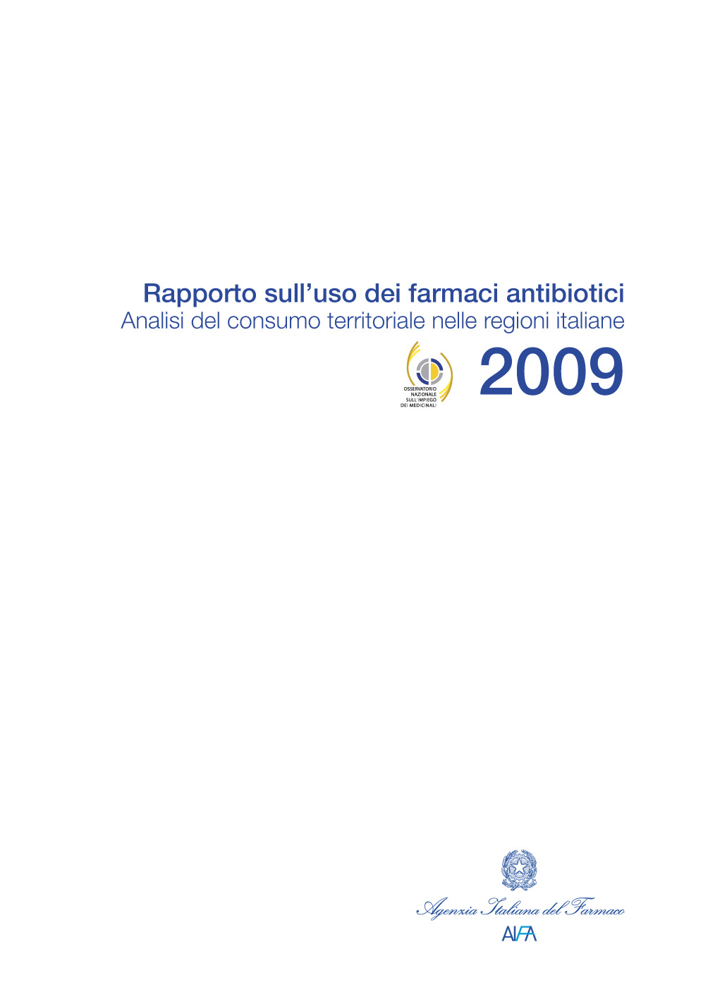 Rapporto Osmed Antibiotici 2009