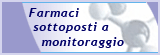 Farmaci sottoposti a monitoraggio